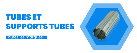 Tubes & Support tubes