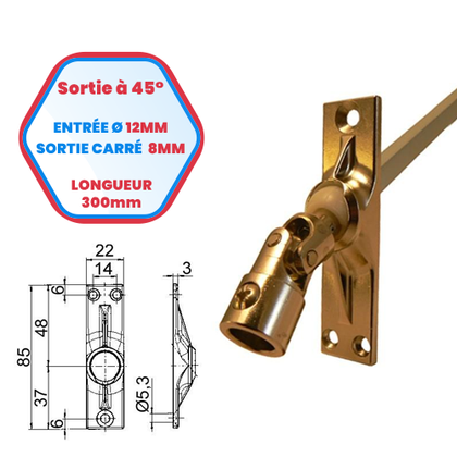 Sortie de caisson à 45° - Entrée Ø 12 mm - Sortie carrée de 8 mm - Longueur 300 mm