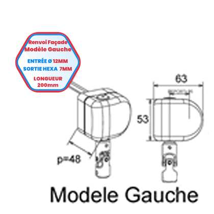 Renvoi en façade modèle gauche - Entrée Ø 12 mm - Sortie hexa de 7 mm  longueur 200 mm